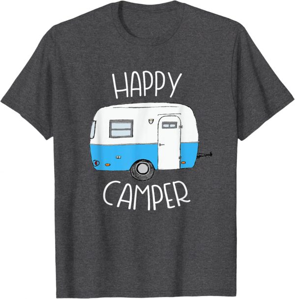 Happy Camper Camping Shirts Blue Boler Trailer Camp Tshirt